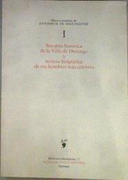 Sinopsis histórica de la Villa de Durango y noticia biográfica de sus hombres más célebres | 171028 | Arguinzoniz, Antonio M. de