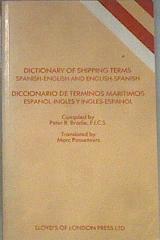 Diccionario de térmnos marítimos Español - Inglés Dictionary of shipping terms English - Spanish | 171190 | Brodie, Peter R./Possemiers, Marc