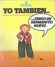 Tengo un hermanito nuevo | 140924 | Rodriguez Amechazurra, Gerardo