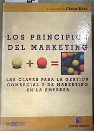 Principios de marketing Las claves para la gestión comercial y de marketing en la empresa | 186367 | ESCUELA SUPERIOR DE GESTION COMERCIAL Y MARKETING, ESIC