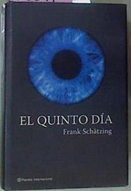 El Quinto Dia | 23211 | Schatzing Frank