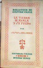 La tierra de Ayala y su fuero | 186965 | Galindez, Jesus de
