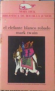 El Elefante Blanco robado | 120900 | Twain, Mark/Perich ( Ilustrador)
