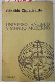 Universo antiguo y mundo moderno | 74605 | Cimadevilla, Candido