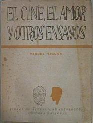 El cine el amor y otros ensayos | 145692 | Siguan, Miguel