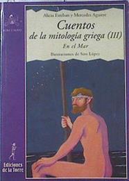 Cuentos de la mitología griega III: en el mar | 121448 | Esteban Santos, Alicia/Aguirre Castro, Mercedes
