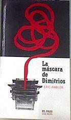 La máscara de Dimitrios | 169583 | Ambler, Eric