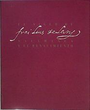 El Siglo frai Luis León: Salamanca y el Renacimiento (catálogo de exposición) | 145977 | Mercedes Aznar López  ( Coordinacion)/Luz de Gaztelu y Quijano ( Coordinación)