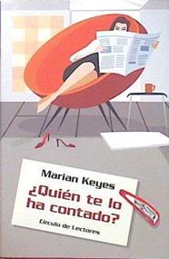 Quién te lo ha contado? | 139121 | Keyes, Marian