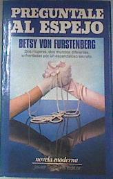 Preguntale Al Espejo | 169702 | Betsy Von Furstenberg