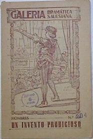 Un invento prodigioso ( Juguete comico en un acto y en prosa arreglado del francés ) | 125979 | Fernando Rosales