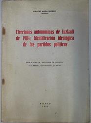 Elecciones autonómicas de Euzkadi de 1984 : Identificación ideológica de los partidos políticos | 131236 | Iganacio Maria Beobide