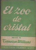 El zoo de cristal Drama en dos actos | 114024 | Tennessee Williams