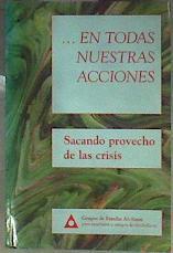 En todas nuestras acciones: Sacando provecho de las crisis | 184743 | Grupos de Familia Al-Anon