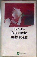 No envíe más rosas | 97915 | Ambler, Eric