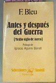 Antes Y Despues Del Guerra Medio Siglo De Toreo | 16186 | Bleu F