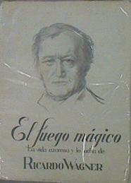 Fuego Mágico. La Vida Azarosa Y La Lucha De Ricardo Wagner | 60336 | Kronberg Max