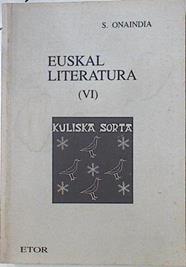 Euskal literatura (VI) | 127060 | Onaindia, S.