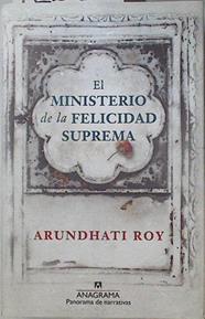 El Ministerio de la Felicidad Suprema | 125261 | Arundhati Roy