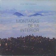 Montañas de mi interior | 150021 | Azpiazu, Jose Mari