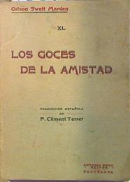 Los goces de la Amistad | 135795 | Swett Marden, Orison