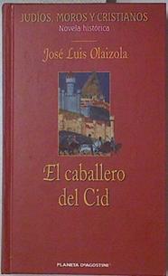 El caballero del Cid | 84570 | Olaizola, José Luis