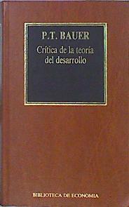 Crítica De La Teoría Del Desarrollo | 49344 | Bauer P. T.