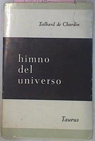 Himno Del Universo | 58846 | Chardin Teilhard De