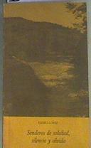 Senderos de soledad  silencio y olvido | 168289 | Isidro López