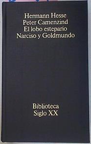 Peter Camenzind El Lobo Estepario. Narciso y Goldmundo | 25084 | Hesse Hermann