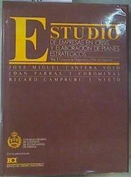 Estudio de Empresas  En Crisis y Elaboracion de Planes Estratégicos. Tomo 1 | 161234 | Jose Miguel Cantera Sojo/Joan Farras I Corominas/Ricard  Camprubi  I Nieto