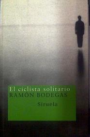 El ciclista solitario | 117869 | Bodegas Cañas, Ramón