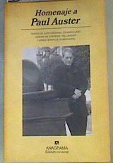 Homenaje a Paul Auster | 167474 | Eduardo Lago, Justo navarro/Paul Auster, Gerard de Cortanze/Jorge Herralde