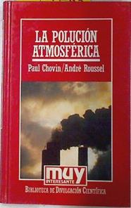 La polución atmosférica | 72786 | Chovin, Paul/Roussel, André