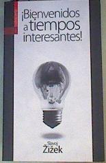 Bienvenidos a tiempos interesantes! | 167135 | Zizek, Slavoj (1949- )