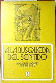 A la búsqueda del sentido | 135730 | Marcuse, Herbert/Popper, Karl Raimund/Horkheimer, Max/López Fernández, Ambrosio