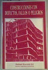 Construcciones con defectos, fallos o peligros | 166385 | Escolá Gil, Rafael