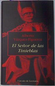 El Señor De Las Tinieblas | 28479 | Vazquez Figueroa Alb
