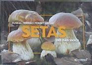 Setas del País Vasco = Perretxikoak | 169121 | Hidalgo, Felipe/Et al..., Placido Iglesias