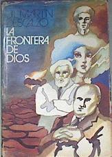 La frontera de Dios | 171931 | José Luis Martín Descalzo