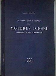 Construcción y manejo de los moteres diesel marinos y estacionarios | 80890 | Miranda, Pedro