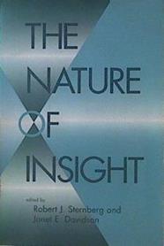 The Nature of Insight | 153723 | Sternberg, Robert J. and Davidson, Janet E. ( Edit