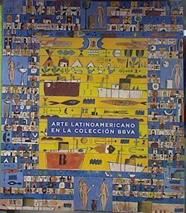 Arte latinoamericano en la colección BBVA | 183408 | VVAA