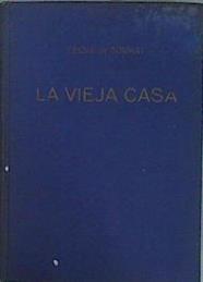 La Vieja Casa | 153077 | Tormay, Cecile de