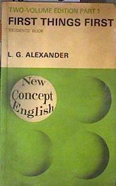 First Things first Two Volume Edition Part 1 New concept English | 186653 | L.G.Alexander