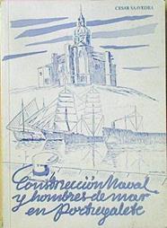 Construccion Naval Y Hombres De Mar En Portugalete | 26265 | Saavedra Garcia Cesar