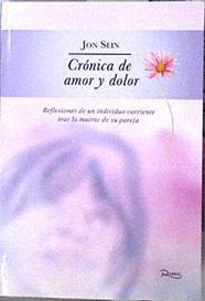 Crónica de amor y dolor: Reflexiones de un individuo corriente tras la muerte de su pareja | 142748 | Sein, Jon