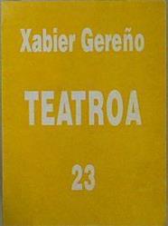 Teatroa 23 | 150913 | Gereño, Xabier