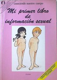 Mi primer libro de información sexual: conociendo nuestro cuerpo | 124563 | García, José Luis