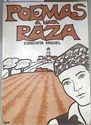 Poemas a una raza | 176075 | Conchita Miguel/Ilustradora María Pilar Usar